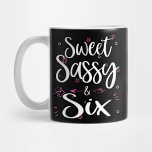 Sweet Sassy Six 6 Years Old Sixth 6Th Birthday Bday Kids Mug